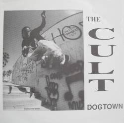 The Cult : Dogtown